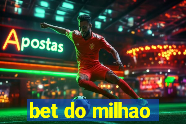 bet do milhao